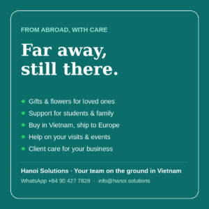 Far Away, Still There: Your Team in Vietnam for Gifts, Shopping, Visits and Business